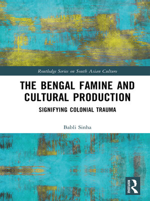 cover image of The Bengal Famine and Cultural Production